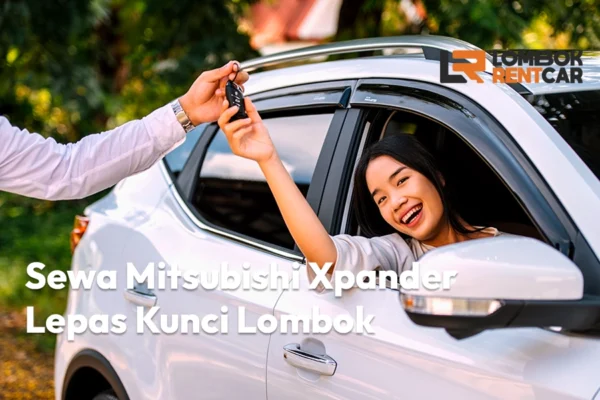 Sewa Mobil Mitsubishi Xpander Lepas Kunci di Mataram